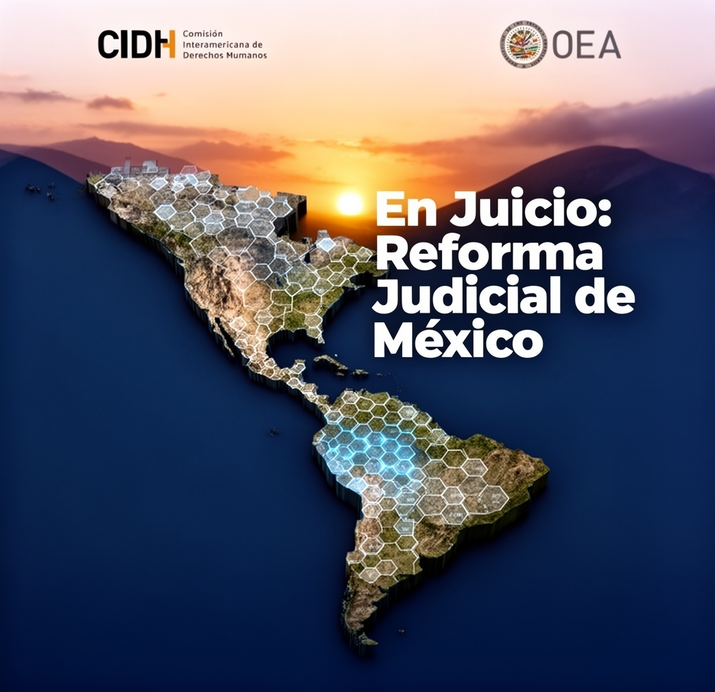 La CIDH emplazó a México a responder sobre la reforma judicial